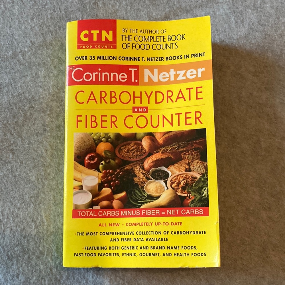 Carbohydrate And Fiber Counter by Corrine T. Netzer